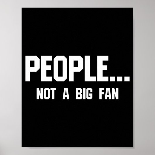 People Not A Big Fan Funny Introvert  ポスター (正面)
