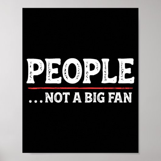 People Not A Big Fan Funny Introvert Sarcasm Mom D ポスター (正面)