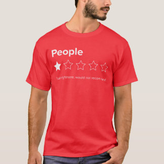 People One Star Total Nightmare Would Not Recommen Tシャツ