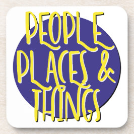 People Places & Thingsのスローガン コースター