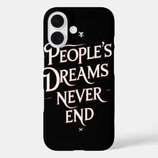 People’s Dreams Never End – Motivational Anime Quo iPhone 16ケース