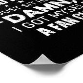 People Talk About Me Behind My Back And I Just Sit ポスター (角)