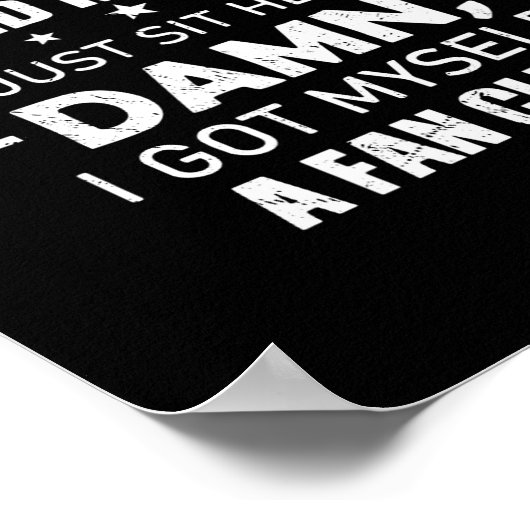 People Talk About Me Behind My Back And I Just Sit ポスター (角)