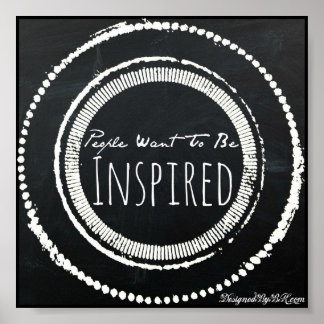 "People Want To Be Inspired" Quote Poster - B&W ポスター