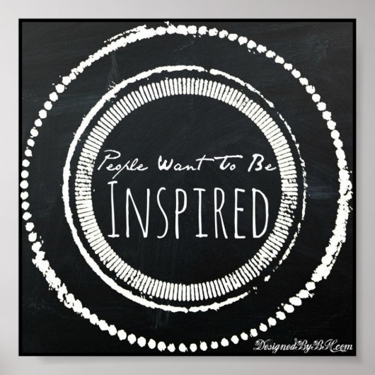 "People Want To Be Inspired" Quote Poster - B&W ポスター (正面)