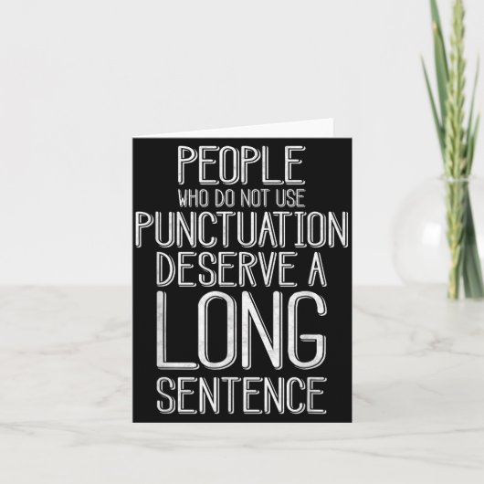 People Who Do Not Use Punctuation Funny Grammar カード (正面)