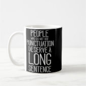 People Who Do Not Use Punctuation Funny Grammar  コーヒーマグカップ (左)