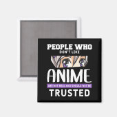 People Who Don't Like Anime Funny Japanese Manga O マグネット (正面/裏面)