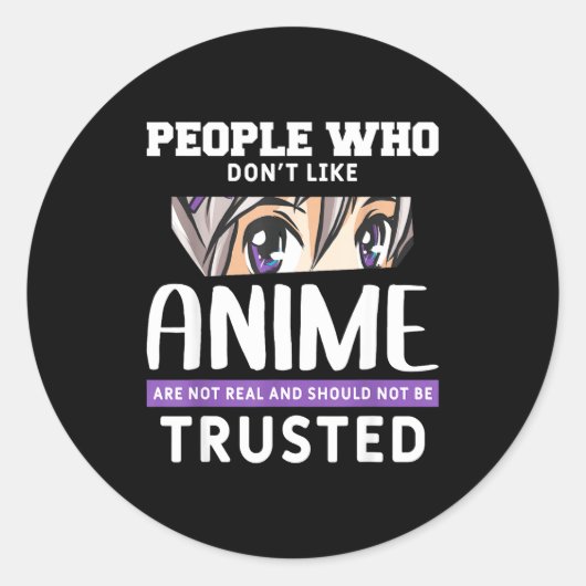People Who Don't Like Anime Funny Japanese Manga O ラウンドシール (正面)