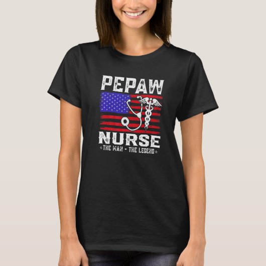 Pepaw Nurse The Man The Legend American Flag Tシャツ (正面)