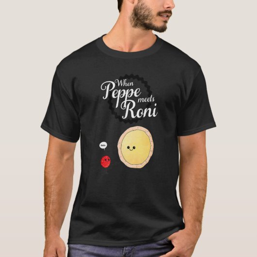 PepeがRoni Peperoni Pizzaに出会う時1 Tシャツ (正面)