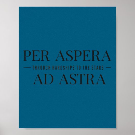 Per Aspera Ad Astra Insrational Latin Quotes Motiv ポスター (正面)