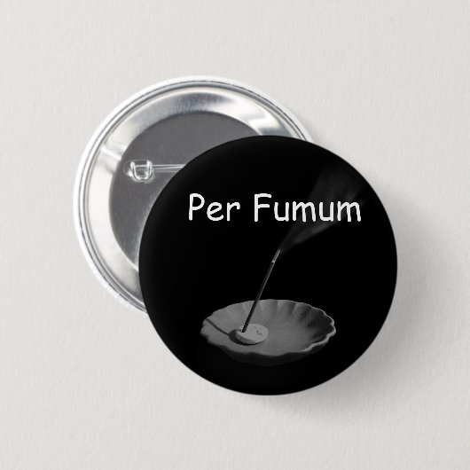 Per Fumum (type 1 標準サイズ) 缶バッジ (正面&裏面)