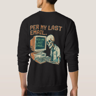 Per My Last Email | おもしろスカル 90年代レトロ スウェットシャツ