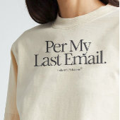 「Per My Last Email」シャツ Tシャツ