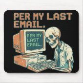 Per My Last Email Skeleton Retro Office Mouse Pad マウスパッド (正面)