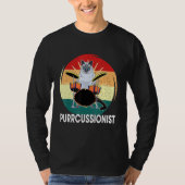 Percussion Drummer Drumming Drums Saying I Kitten  Tシャツ (正面)