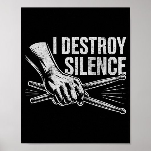 Percussionist Drummer I Destroy Silence Drumming L ポスター (正面)