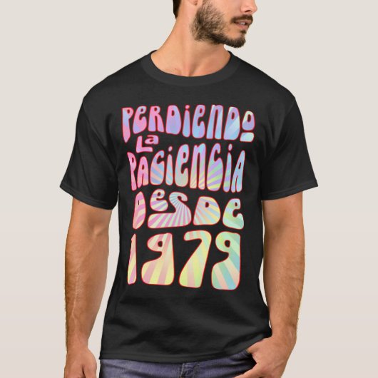 Perdiendo La Paciencia Desde 1979 44 Años Cumpleañ Tシャツ (正面)