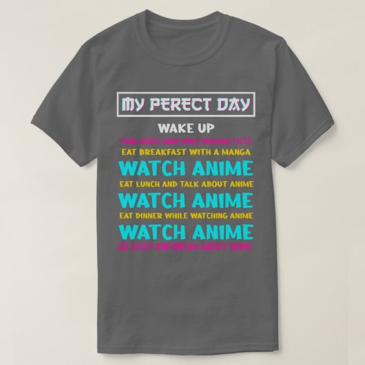 Perfect Dayコスプレオタクのギフト Tシャツ (デザイン正面)