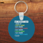 Perfect Day Anime Gaming Ramen Lover Funny Eat Sle キーホルダー (正面)