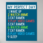 Perfect Day Anime Gaming Ramen Lover Funny Eat Sle ポスター (正面)