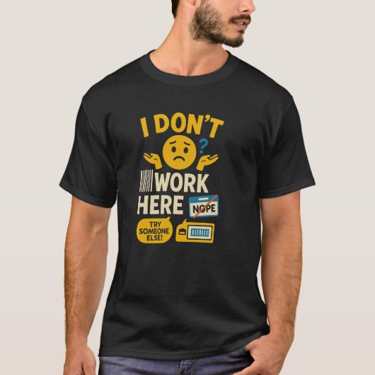 Perfect for Introverts I Don't Work Here Shirt Tシャツ (正面)