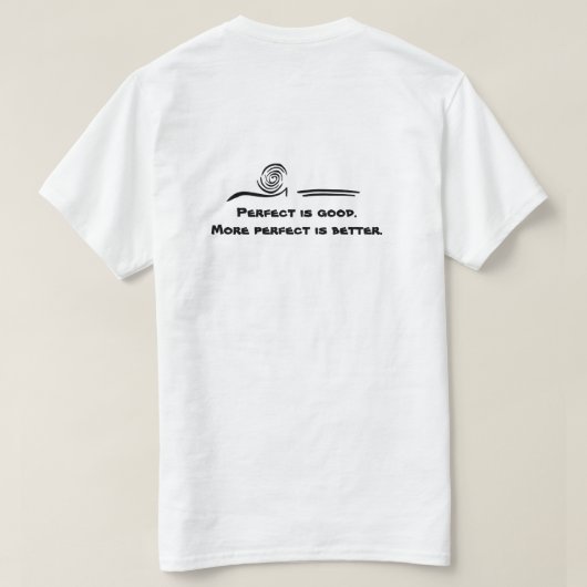 Perfect Is Good T-Shirt Tシャツ (デザイン裏面)