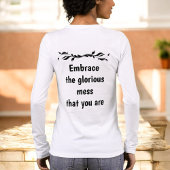 Perfectly Imperfect - Embrace the Glorious Mess トライブレンドＴシャツ
