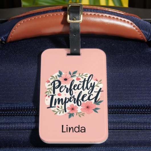 Perfectly Imperfect Floral Inspirational Quote ラゲッジタグ (正面インサイチュ2)