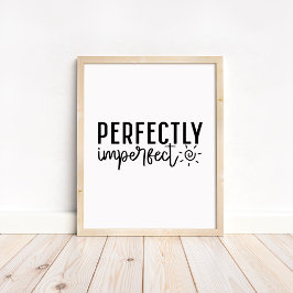 Perfectly Imperfect - Minimalist Motivational ポスター