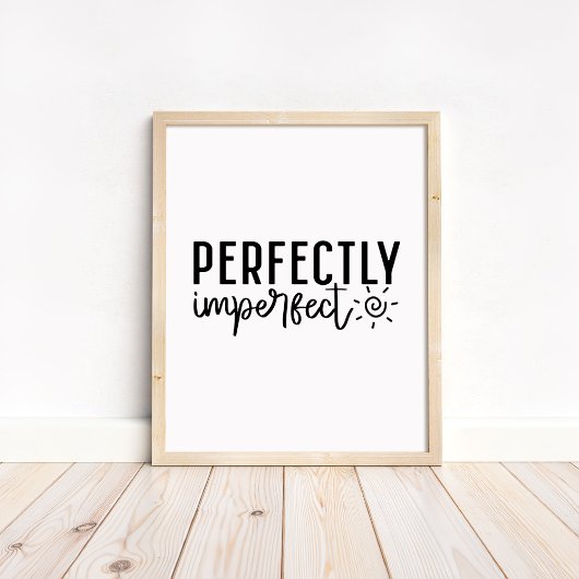Perfectly Imperfect - Minimalist Motivational ポスター