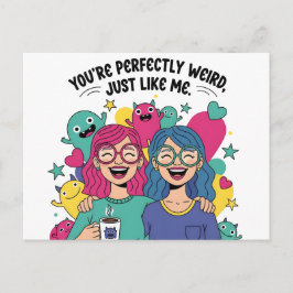 Perfectly Weird Just Like Me Best Friends ポストカード