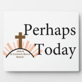 Perhaps Today - on White フォトプラーク (正面)