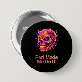 Peri Made Me Do It - ネオンの悪戯ドクロ 缶バッジ