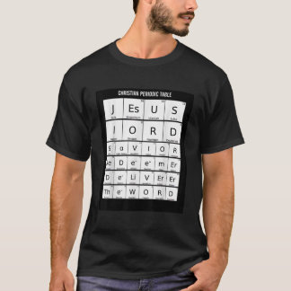 Periodic Table Christian Jesus Elementsサイエンス・ネ Tシャツ