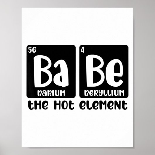 Periodic Table Of Babe The Hot Element Valentines  ポスター (正面)