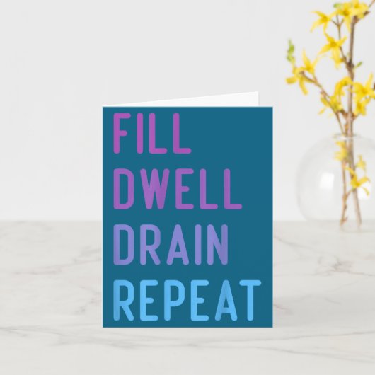 Peritoneal Dialysis Fill Dwell Drain Repeat Funny  カード (黄色い花)