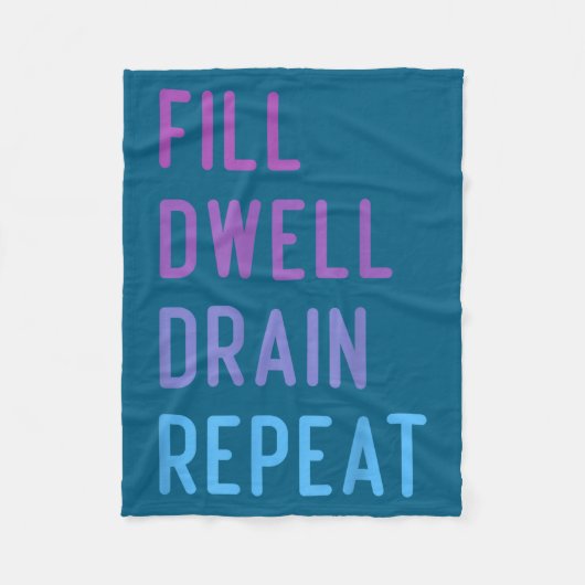 Peritoneal Dialysis Fill Dwell Drain Repeat Funny  フリースブランケット (正面)