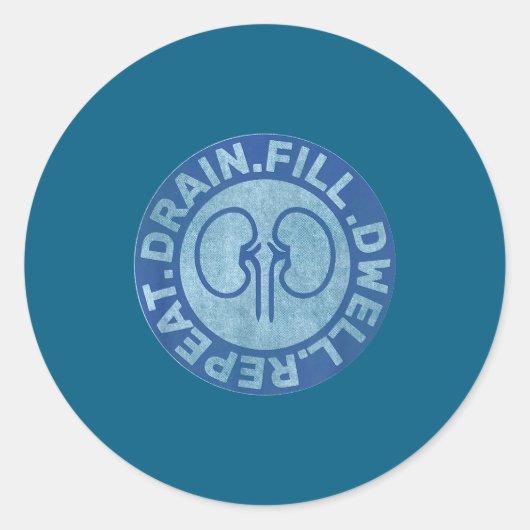 Peritoneal Dialysis Nurse Funny Quote - Black, Uni ラウンドシール (正面)