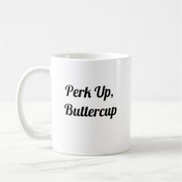 Perk Up Buttercup – かわいいコーヒーマグ コーヒーマグカップ