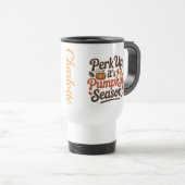 Perk up pumpkin spice coffee quote seasonal cozy トラベルマグ (正面右)
