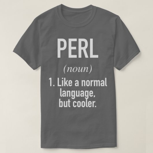 Perlプログラミング言語定義プログラマコーダ Tシャツ (デザイン正面)