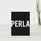 Perla - Cool New Funny Name Fan Gift Tee  カード (正面)