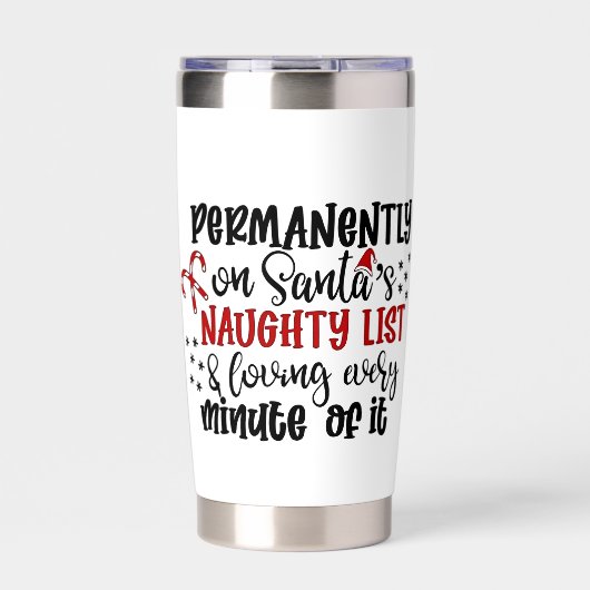 Permanently on Santas Naughty List 保温保冷タンブラー (正面)