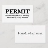 PERMIT私は私が望むようにすることができる。 名刺 (正面/裏面)