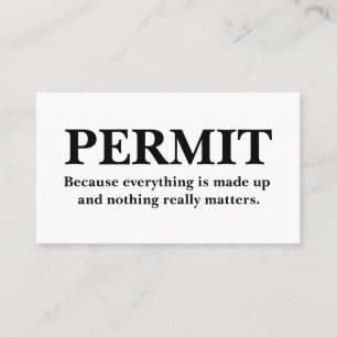 PERMIT私は私が望むようにすることができる。 名刺