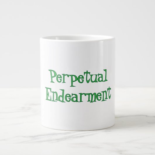 Perpetual Endearment Specialty Mug ジャンボコーヒーマグカップ (正面)