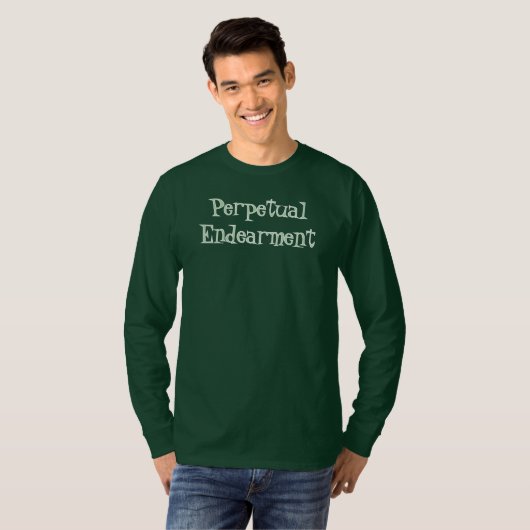Perpetual Endearment T-Shirt Tシャツ (正面フル)