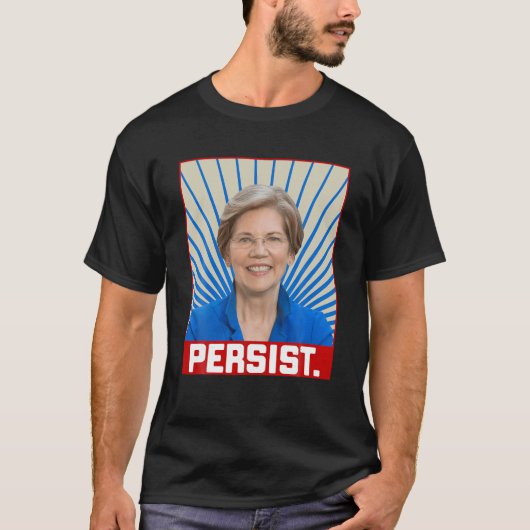 Persist Elizabeth Warren 2020スローガンフェミニスト投票 Tシャツ (正面)
